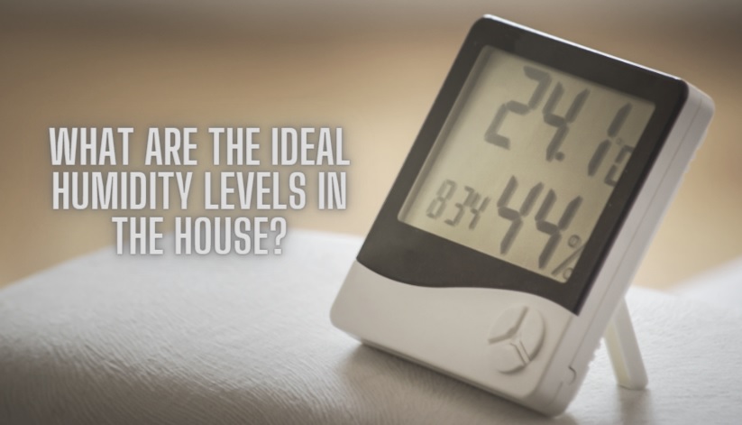 what are the ideal humidity levels in the house