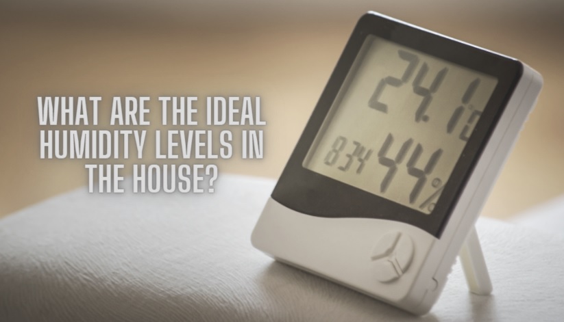 Ideal Humidity Level in House & How to Control It