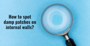 How to Stop Damp Patches on Your Internal Walls - Damp2Dry Solutions
