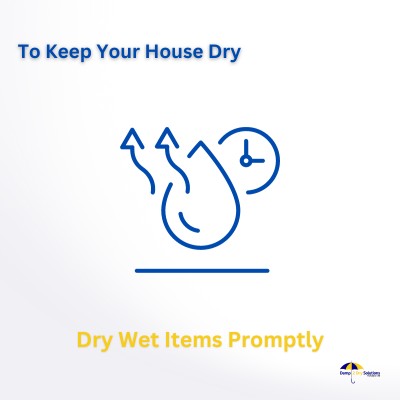 Dry Wet Items Promptly